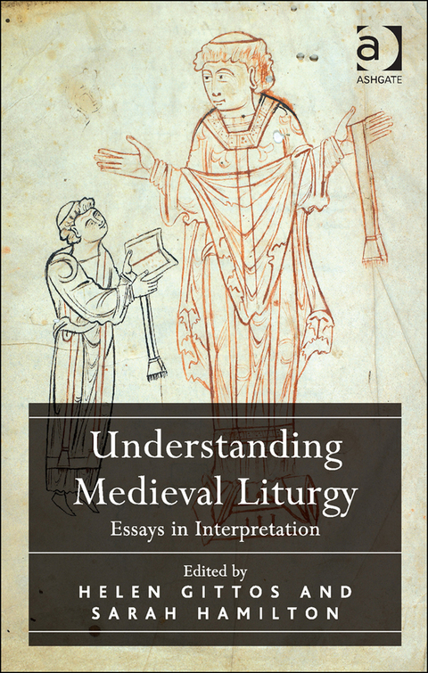 Cover image for book Understanding Medieval Liturgy: Essays in Interpretation
