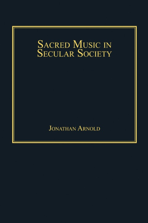 Cover image for book Sacred Music in Secular Society