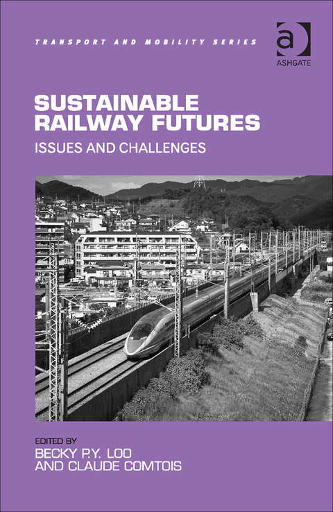 Cover image for book Sustainable Railway Futures: Issues and Challenges