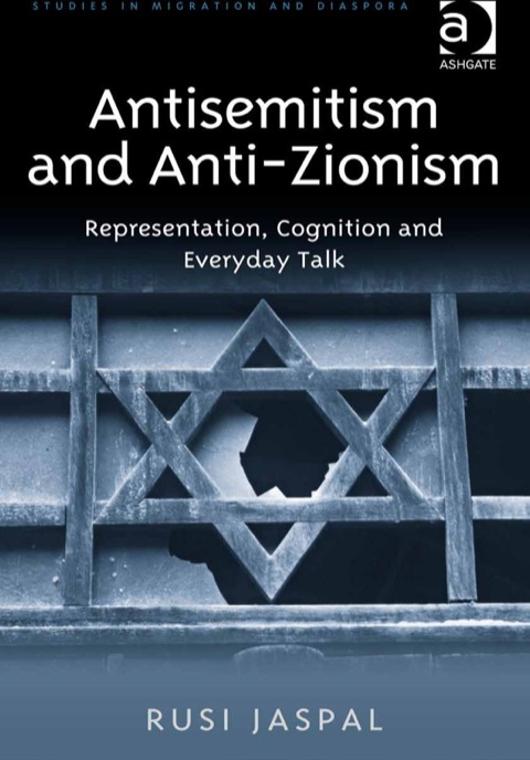 Cover image for book Antisemitism and Anti-Zionism: Representation, Cognition and Everyday Talk