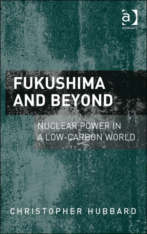 Cover image for book Fukushima and Beyond: Nuclear Power in a Low-Carbon World