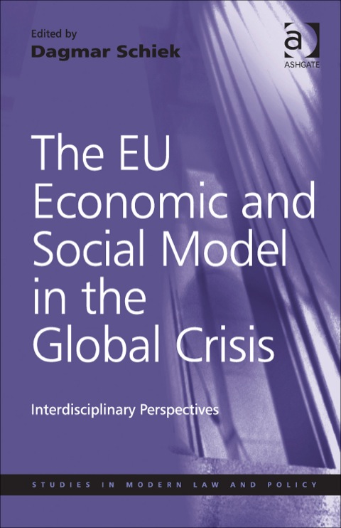 Cover image for book The EU Economic and Social Model in the Global Crisis: Interdisciplinary Perspectives