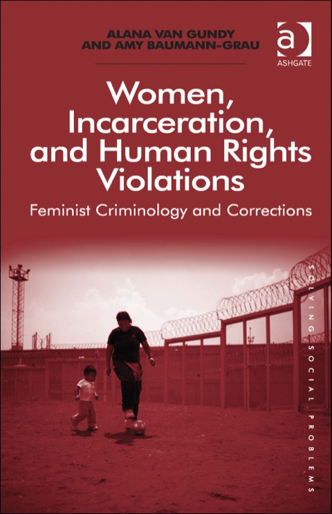 Cover image for book Women, Incarceration, and Human Rights Violations: Feminist Criminology and Corrections