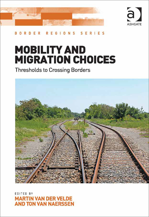 Cover image for book Mobility and Migration Choices: Thresholds to Crossing Borders
