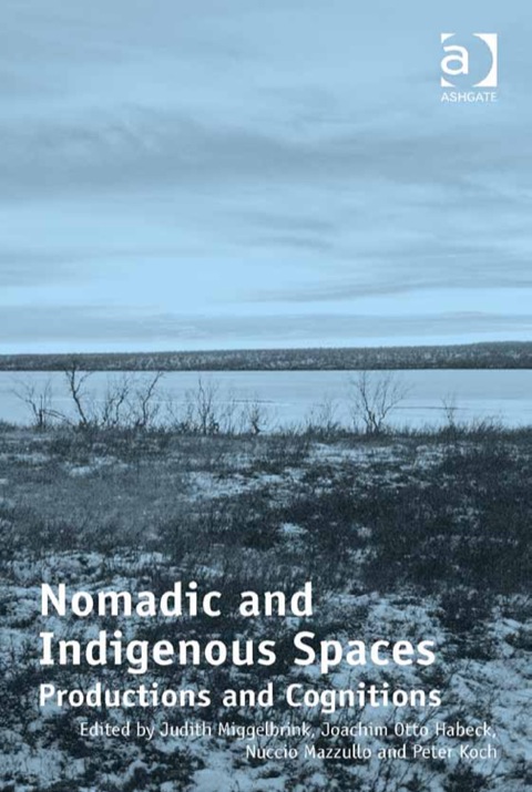 Cover image for book Nomadic and Indigenous Spaces: Productions and Cognitions