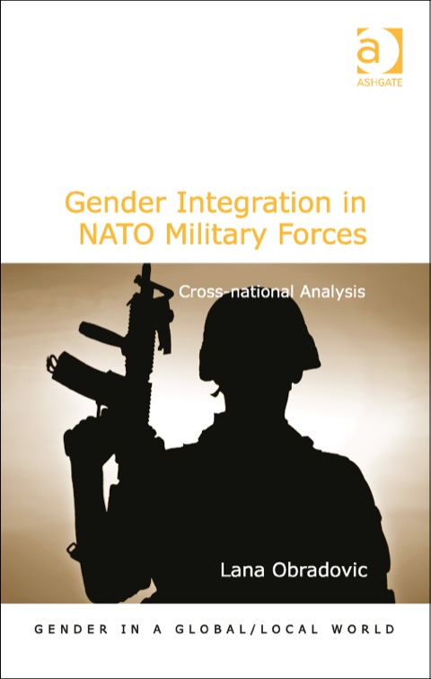Cover image for book Gender Integration in NATO Military Forces: Cross-national Analysis