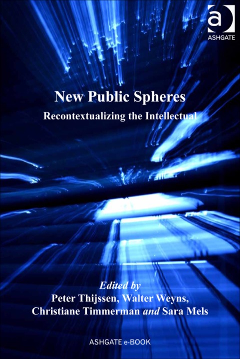 Cover image for book New Public Spheres: Recontextualizing the Intellectual