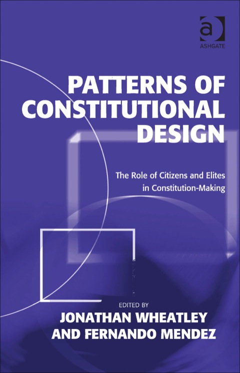 Cover image for book Patterns of Constitutional Design: The Role of Citizens and Elites in Constitution-Making