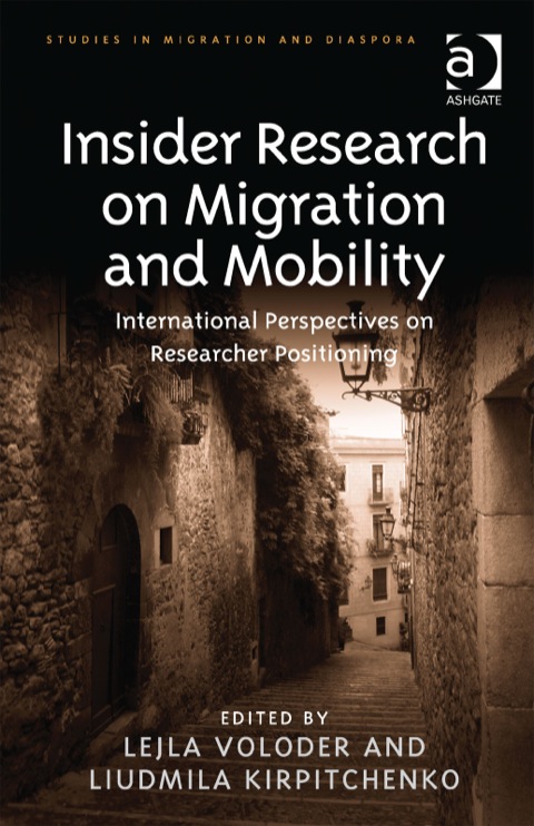 Cover image for book Insider Research on Migration and Mobility: International Perspectives on Researcher Positioning