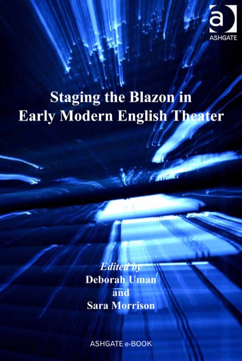 Cover image for book Staging the Blazon in Early Modern English Theater