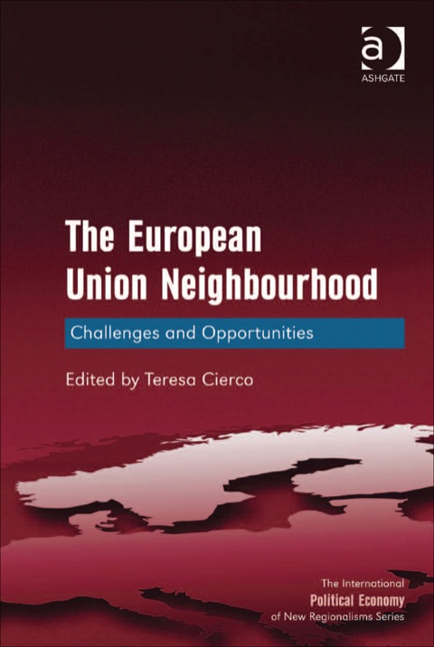 Cover image for book The European Union Neighbourhood: Challenges and Opportunities
