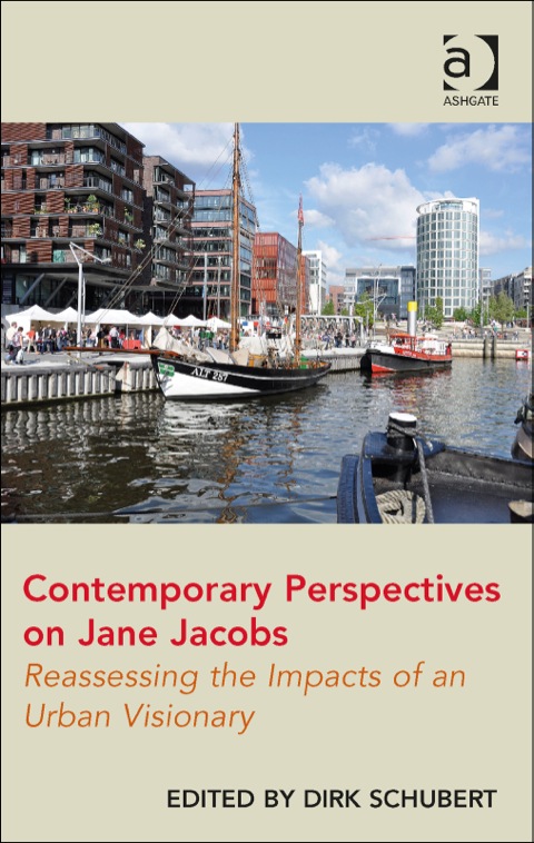 Cover image for book Contemporary Perspectives on Jane Jacobs: Reassessing the Impacts of an Urban Visionary