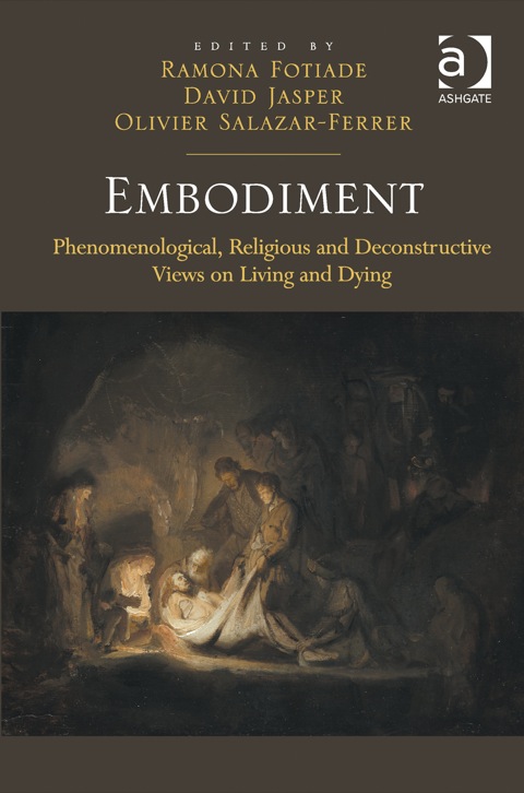 Cover image for book Embodiment: Phenomenological, Religious and Deconstructive Views on Living and Dying