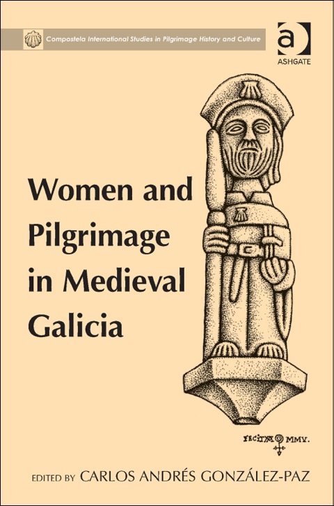 Cover image for book Women and Pilgrimage in Medieval Galicia