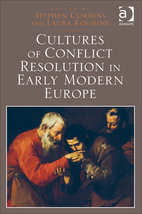 Cover image for book Cultures of Conflict Resolution in Early Modern Europe