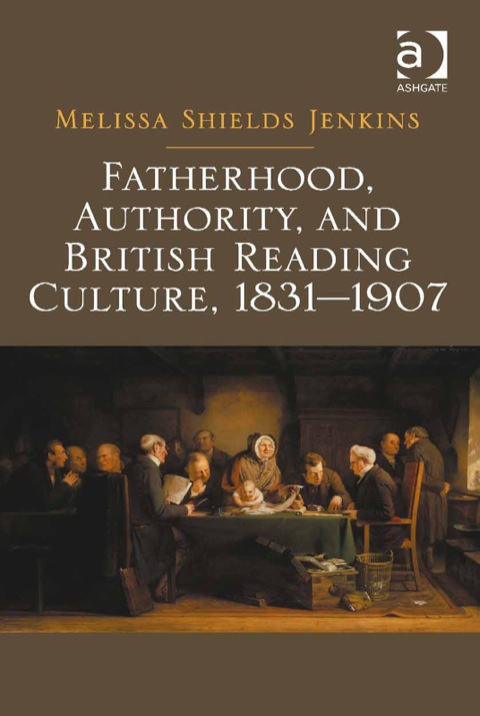 Cover image for book Fatherhood, Authority, and British Reading Culture, 1831-1907
