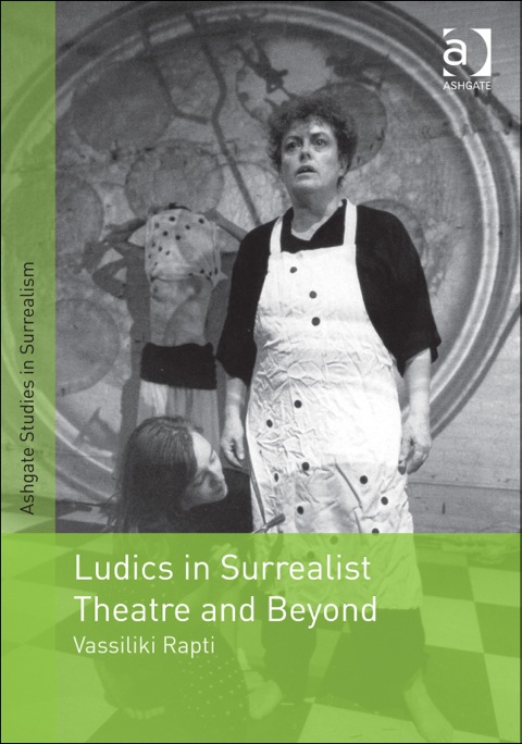 Cover image for book Ludics in Surrealist Theatre and Beyond