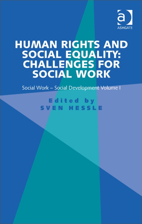 Cover image for book Human Rights and Social Equality: Challenges for Social Work: Social Work-Social Development Volume I