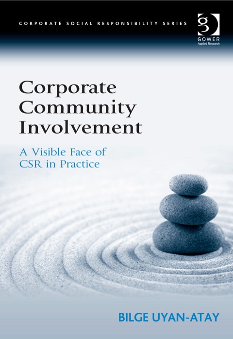 Cover image for book Corporate Community Involvement: A Visible Face of CSR in Practice