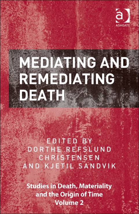 Cover image for book Mediating and Remediating Death