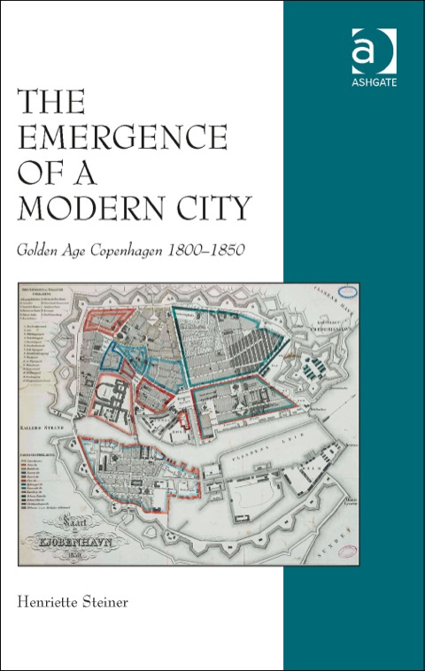 Cover image for book The Emergence of a Modern City: Golden Age Copenhagen 1800–1850