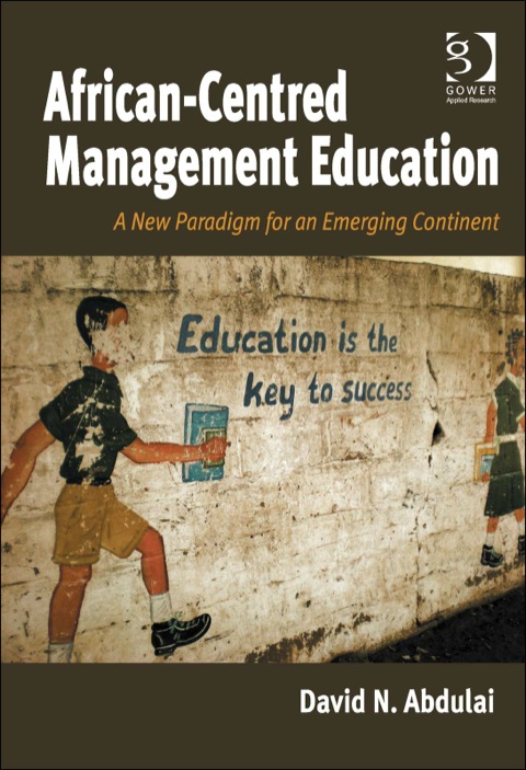 Cover image for book African-Centred Management Education: A New Paradigm for an Emerging Continent