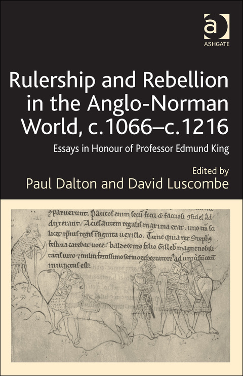 Cover image for book Rulership and Rebellion in the Anglo-Norman World, c.1066–c.1216: Essays in Honour of Professor Edmund King