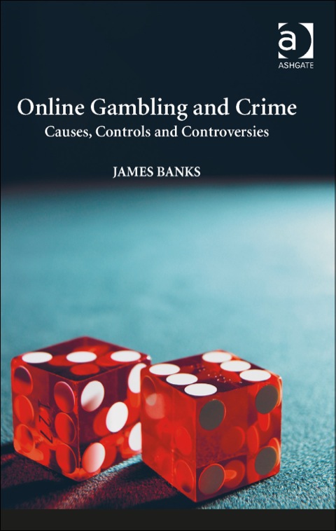 Cover image for book Online Gambling and Crime: Causes, Controls and Controversies
