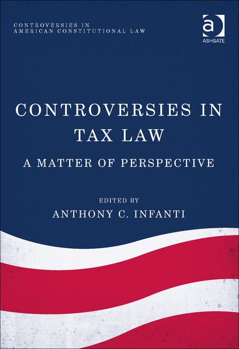 Cover image for book Controversies in Tax Law: A Matter of Perspective