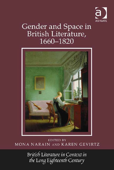 Cover image for book Gender and Space in British Literature, 1660–1820