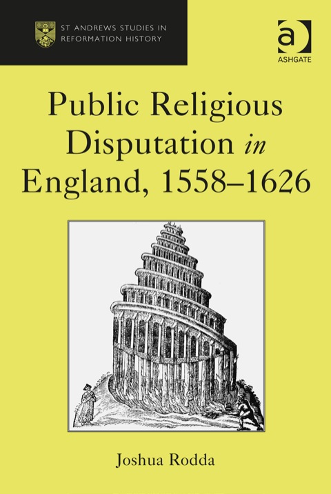 Cover image for book Public Religious Disputation in England, 1558–1626
