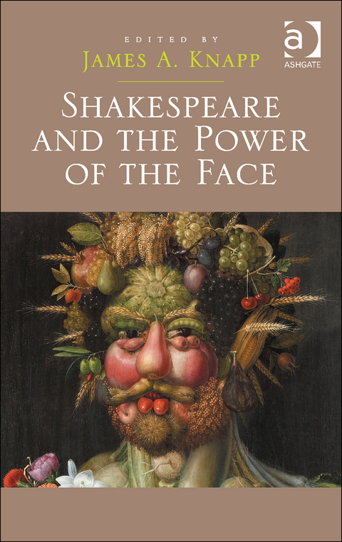Cover image for book Shakespeare and the Power of the Face