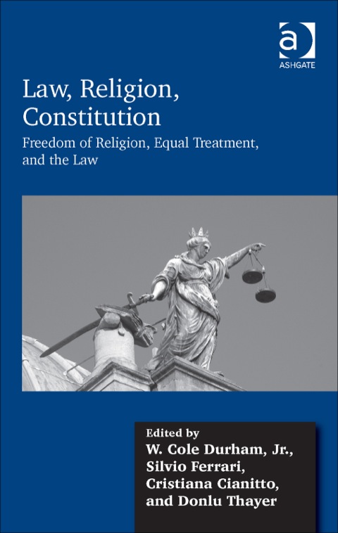 Cover image for book Law, Religion, Constitution: Freedom of Religion, Equal Treatment, and the Law