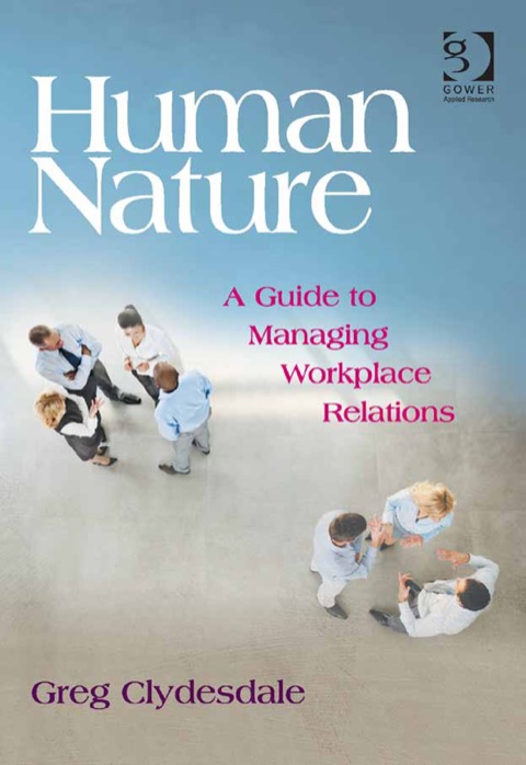 Cover image for book Human Nature: A Guide to Managing Workplace Relations