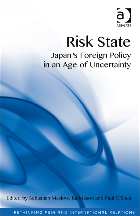 Cover image for book Risk State: Japan's Foreign Policy in an Age of Uncertainty