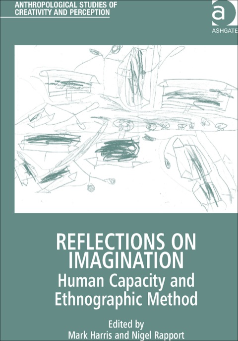 Cover image for book Reflections on Imagination: Human Capacity and Ethnographic Method