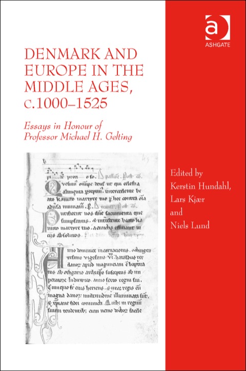 Cover image for book Denmark and Europe in the Middle Ages, c.1000–1525: Essays in Honour of Professor Michael H. Gelting