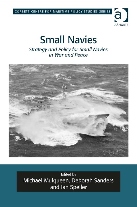 Cover image for book Small Navies: Strategy and Policy for Small Navies in War and Peace