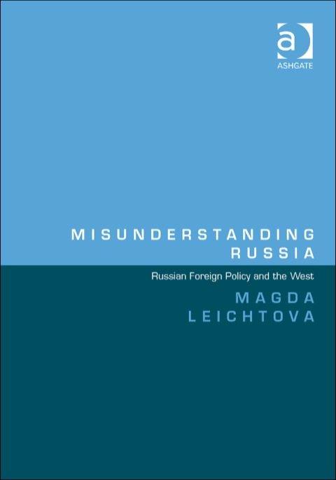 Cover image for book Misunderstanding Russia: Russian Foreign Policy and the West