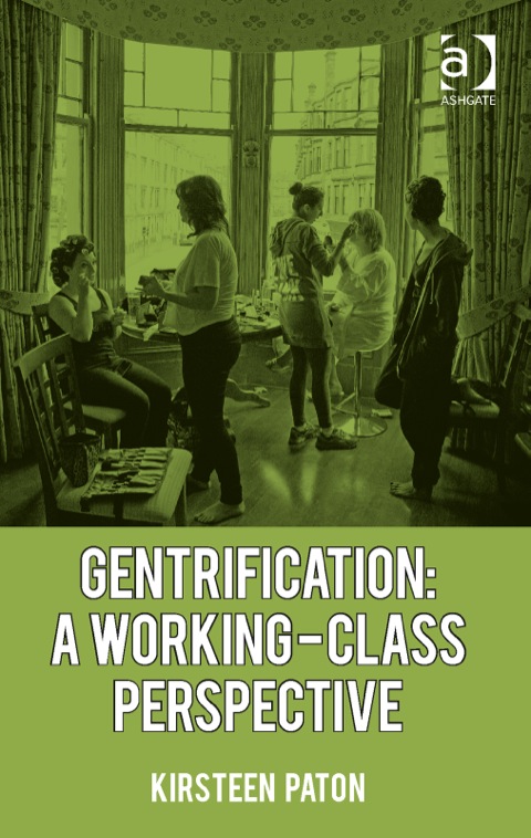 Cover image for book Gentrification: A Working-Class Perspective