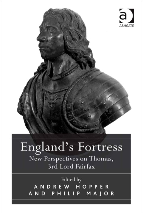 Cover image for book England's Fortress: New Perspectives on Thomas, 3rd Lord Fairfax
