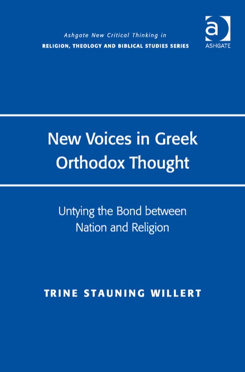 Cover image for book New Voices in Greek Orthodox Thought: Untying the Bond between Nation and Religion