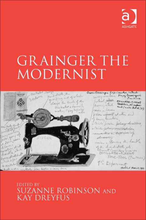 Cover image for book Grainger the Modernist