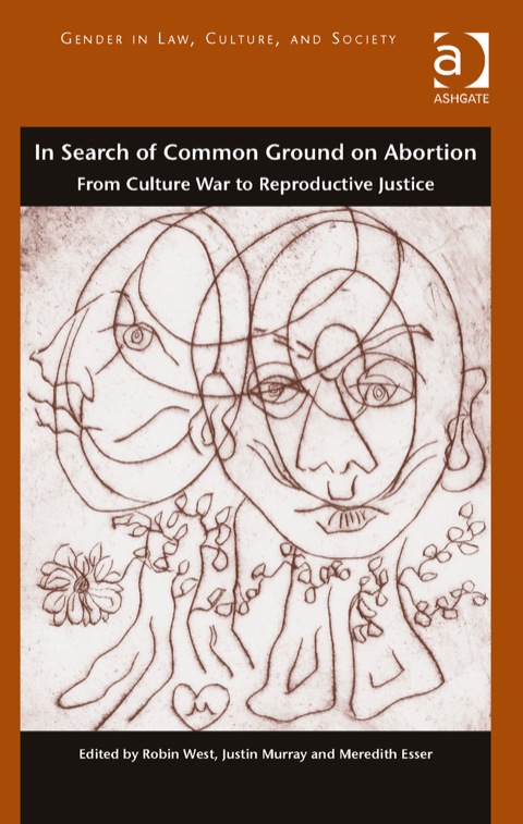 Cover image for book In Search of Common Ground on Abortion: From Culture War to Reproductive Justice