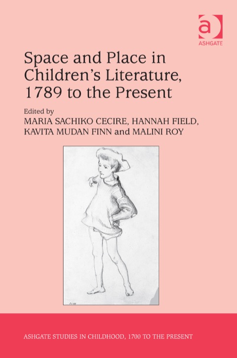 Cover image for book Space and Place in Children’s Literature, 1789 to the Present