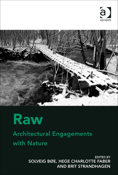 Cover image for book Raw: Architectural Engagements with Nature