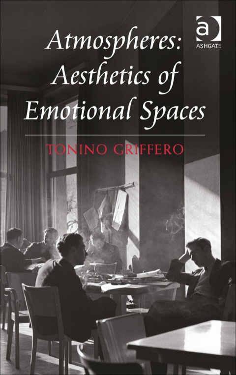 Cover image for book Atmospheres: Aesthetics of Emotional Spaces