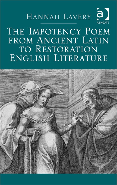 Cover image for book The Impotency Poem from Ancient Latin to Restoration English Literature