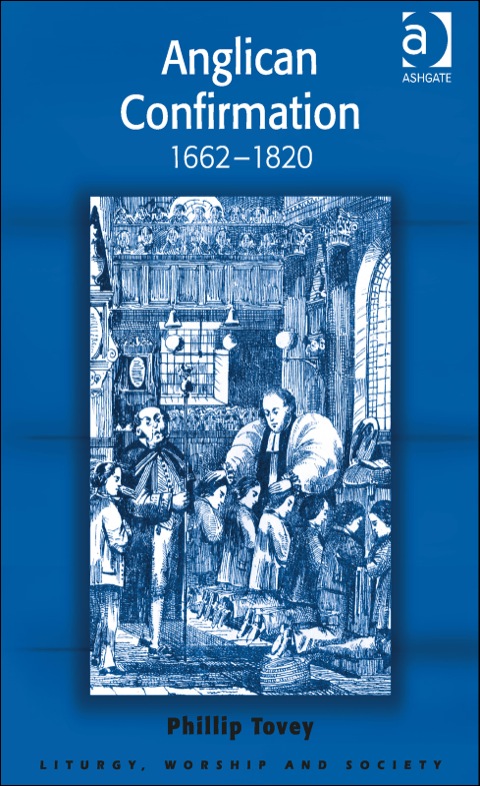 Cover image for book Anglican Confirmation: 1662-1820