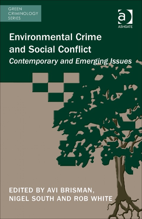 Cover image for book Environmental Crime and Social Conflict: Contemporary and Emerging Issues
